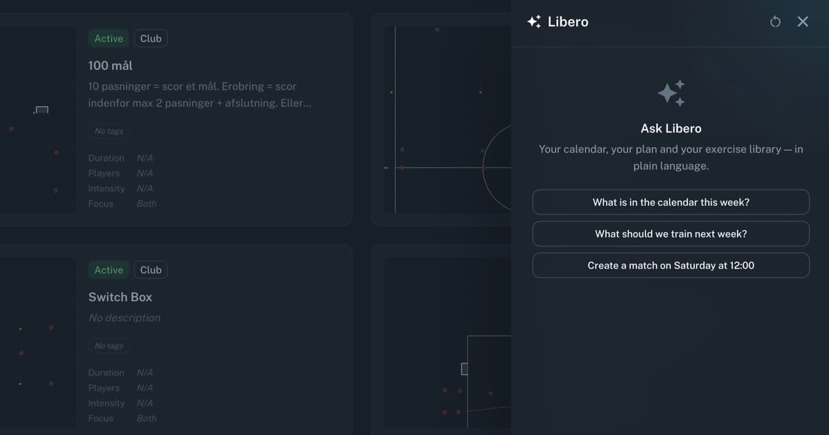 The Libero chat assistant open as a side panel in Driblo next to the club exercise library, suggesting questions like "What is in the calendar this week?" and "Create a match on Saturday at 12:00"